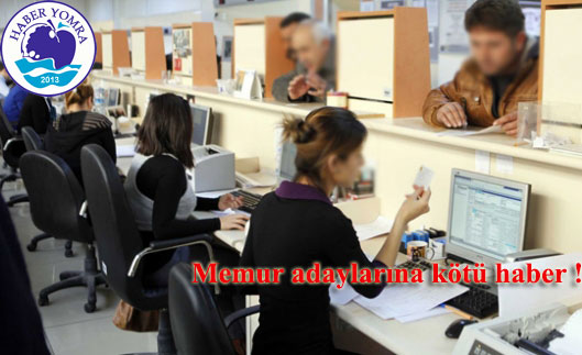 Memur adaylarna kt haber: Baraj kalkyor
